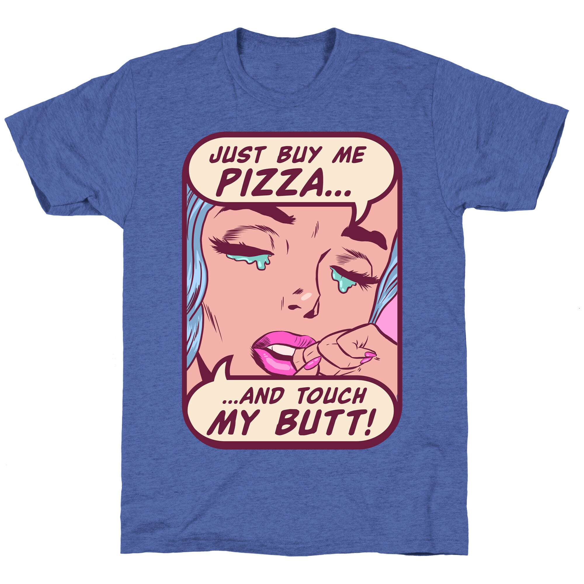 Just Buy My Pizza And Touch My Butt- vintage comics Unisex Triblend Tee